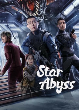 مشاهدة فيلم Star Abyss 2024 مترجم مشاهدة فيلم Star Abyss 2024 مترجم