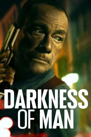 مشاهدة فيلم Darkness of Man 2024 مترجم مشاهدة فيلم Darkness of Man 2024 مترجم