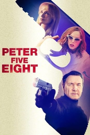 مشاهدة فيلم Peter Five Eight 2024 مترجم مشاهدة فيلم Peter Five Eight 2024 مترجم