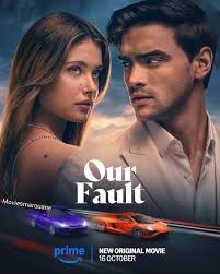 فيلم Our Fault 2025 مترجم اون لاين فيلم Our Fault 2025 مترجم اون لاين